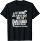 Bartender Decide Customer Is Always Right Quote Drinking B T-Shirt - T-Shirt | Black