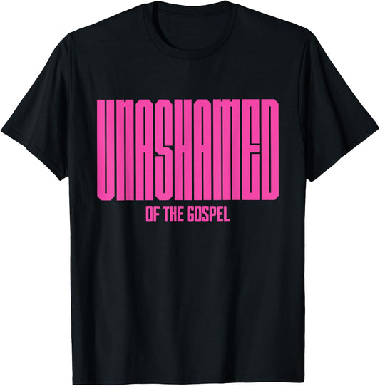 Unashamed of the Gospel Christian Faith bible Romans 1:16 T-Shirt - T-Shirt | Black