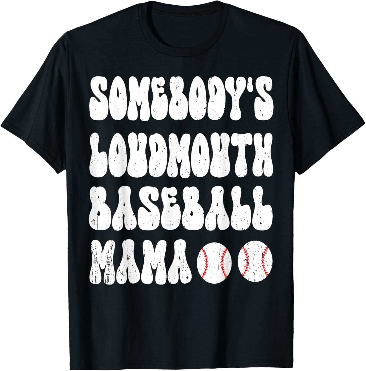 Somebody's Loud Mouth Baseball Mama Mom Mother's Day Groovy T-Shirt - T-Shirt | Black