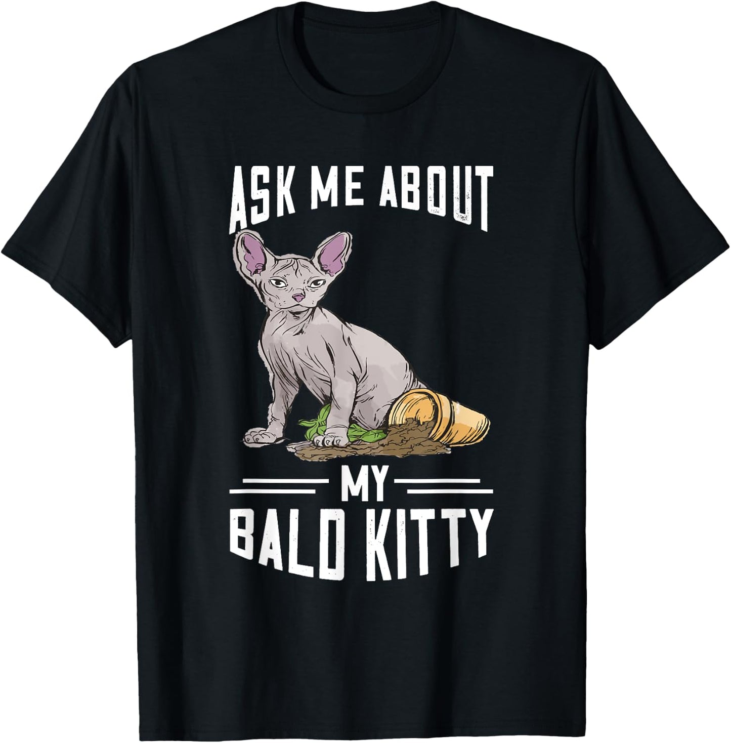 Ask Me About My Bald Kitty Hairless Cat Owner Sphynx Cat Women T-Shirt - T-Shirt | Black