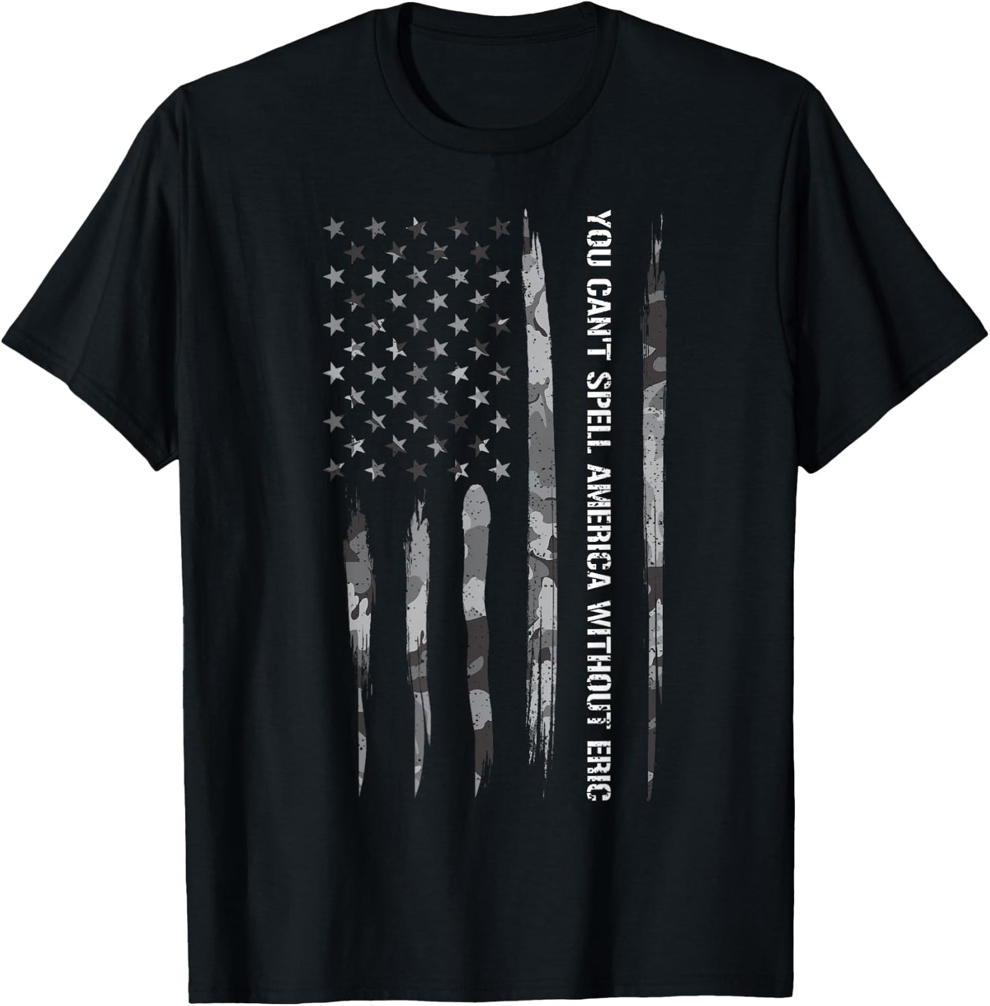 Eric: You Can't Spell America Withou... American Flag T-Shirt - T-Shirt | Black