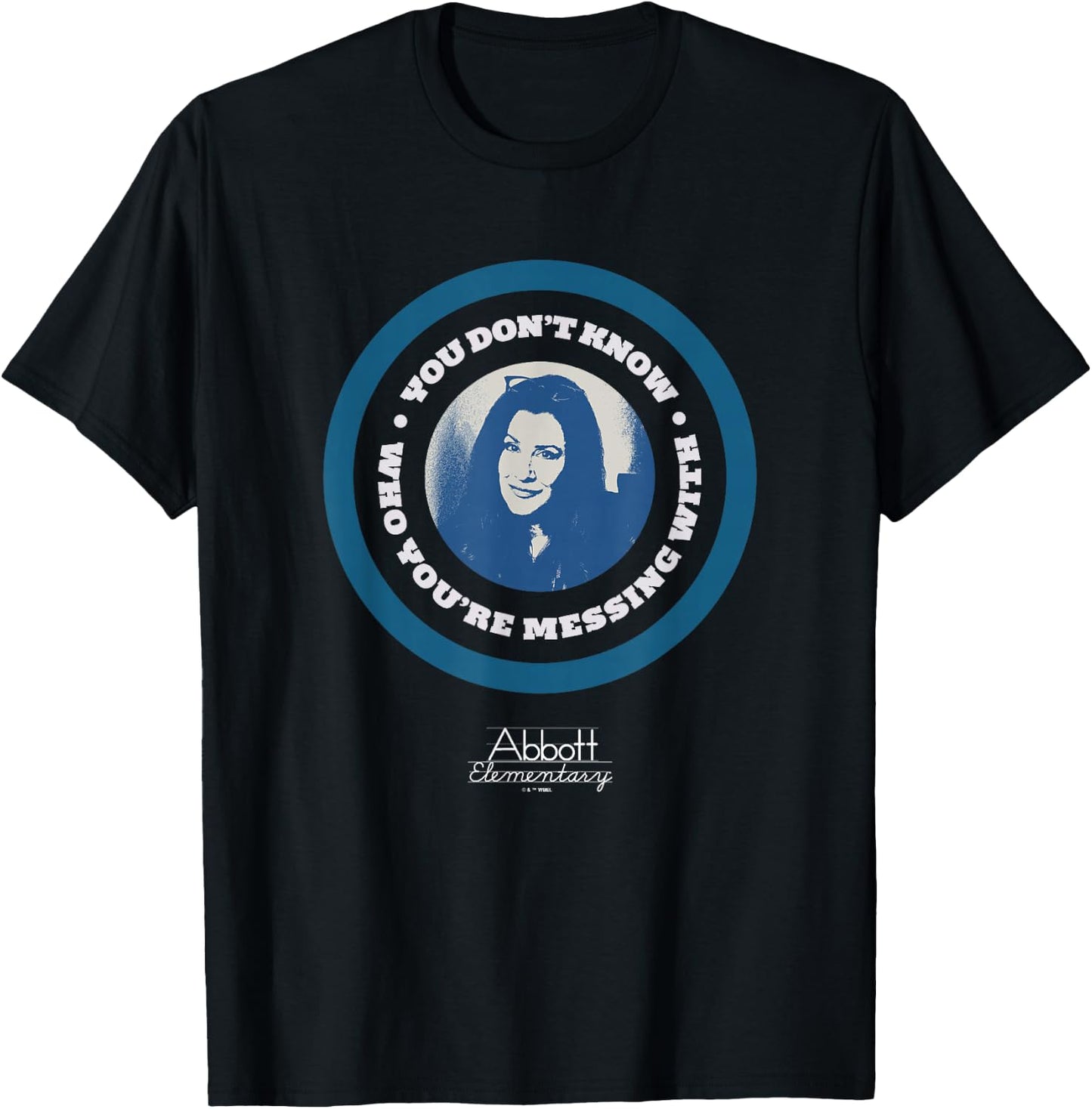 Abbott Elementary Melissa Don't Know Who You're Messing With T-Shirt - T-Shirt | Black