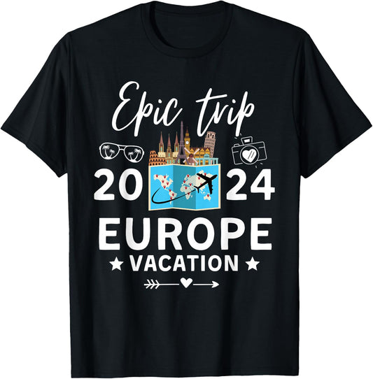 Europe Epic Trip Vacation 2024 Reunion Trip Making Memories T-Shirt - T-Shirt | Black