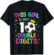 This Girl Is Now 10 Double Digits 10th Birthday Soccer Ball T-Shirt - T-Shirt | Black