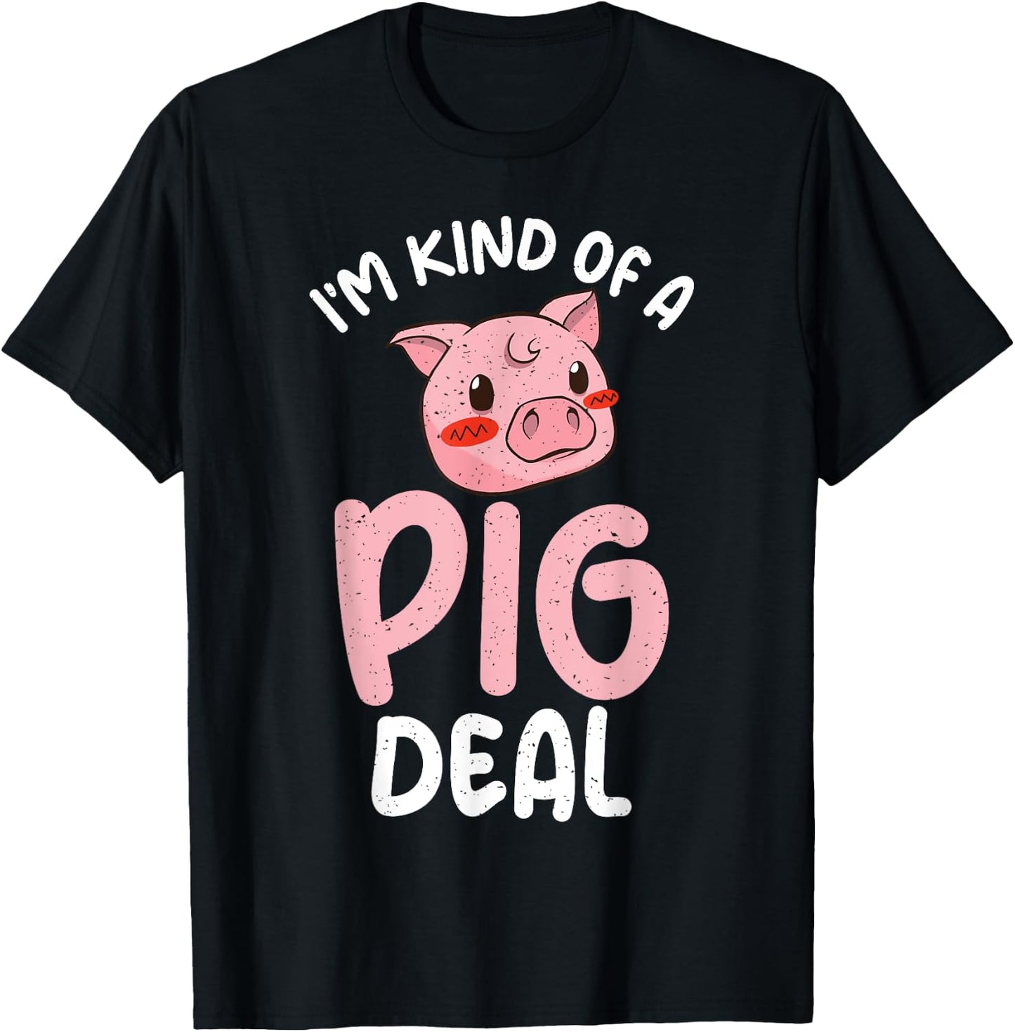 Im kind of a Pig Deal Pig Owner Pig Farmer T-Shirt - T-Shirt | Black