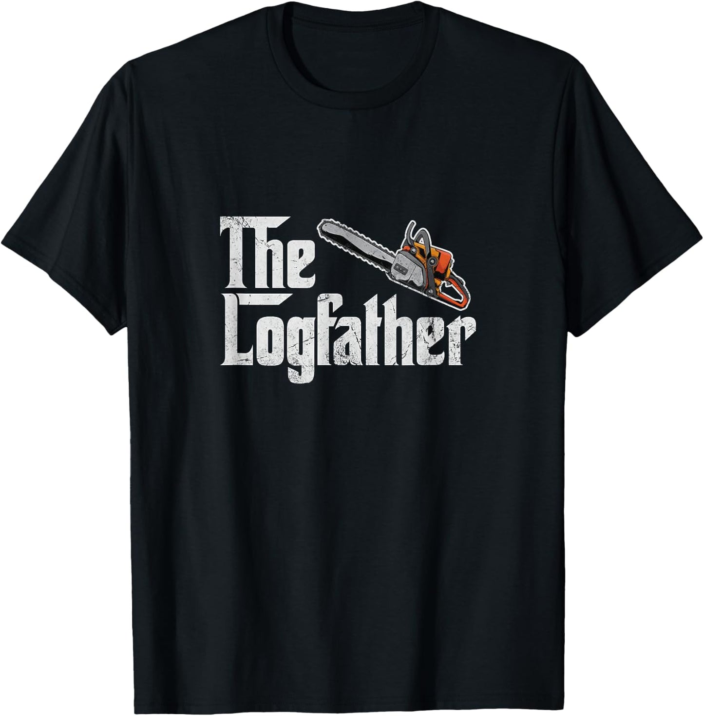 The Log Father Arborist Dad Chainsaw Tree Cutter Distressed T-Shirt - T-Shirt | Black