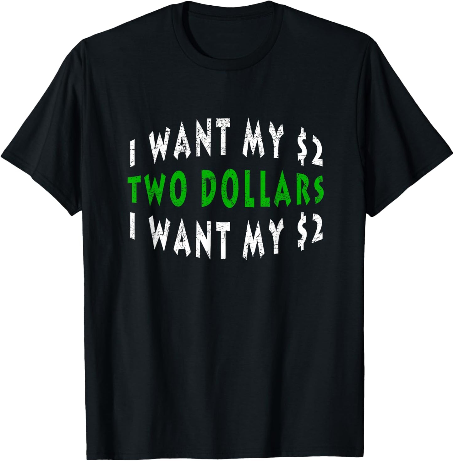I Want My 2 Dollars Funny Retro 80s Vintage T-Shirt - T-Shirt | Black