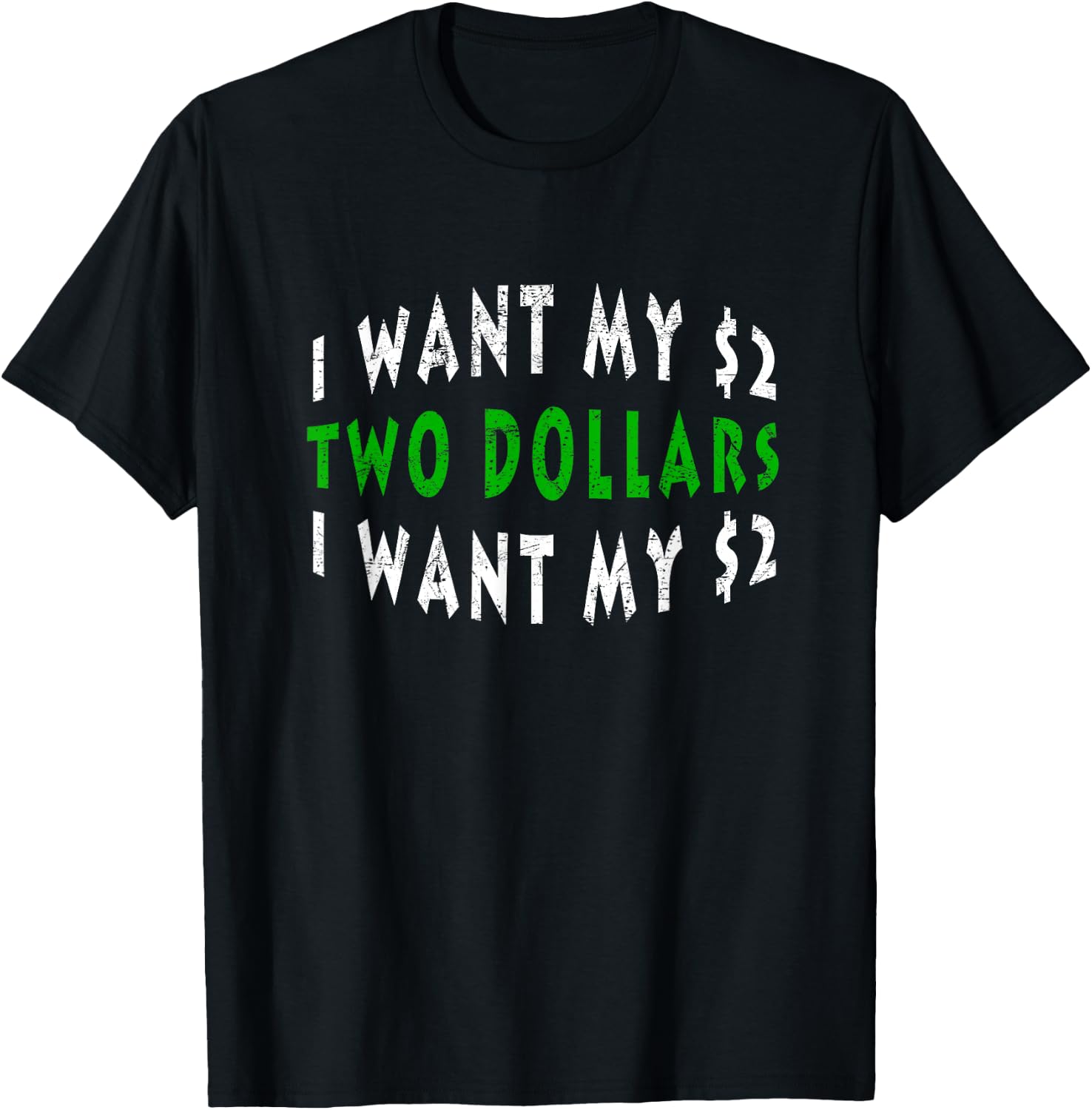 I Want My 2 Dollars Funny Retro 80s Vintage T-Shirt - T-Shirt | Black