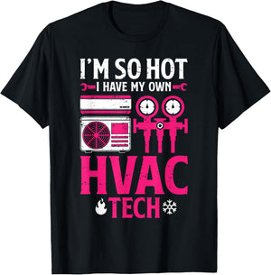So Hot I Have My HVAC Tech Funny HVAC Tech Wife Women Girls T-Shirt - T-Shirt | Black