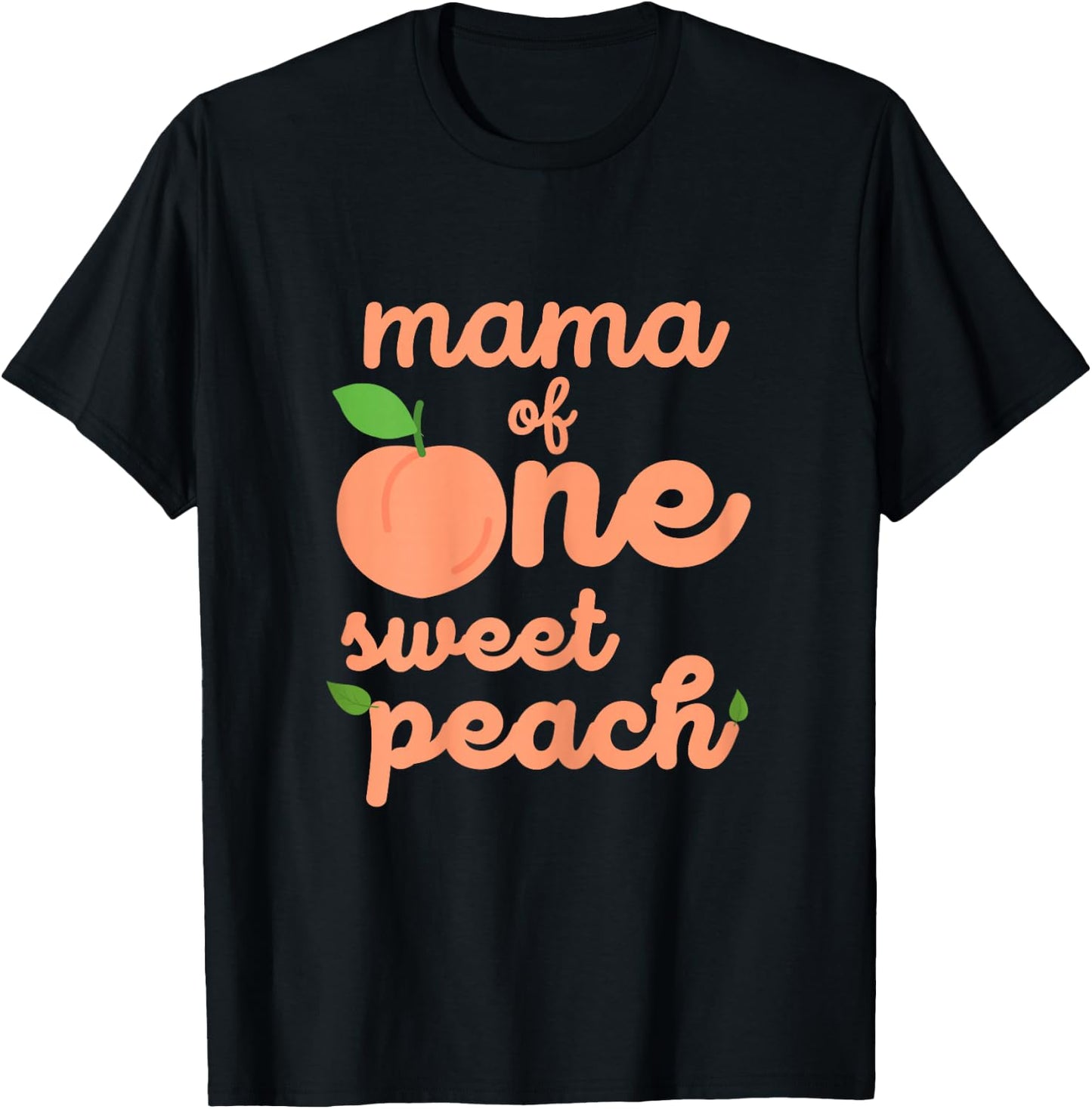 Mama Mom First Birthday One Sweet Peach Bday Family Matching T-Shirt - T-Shirt | Black