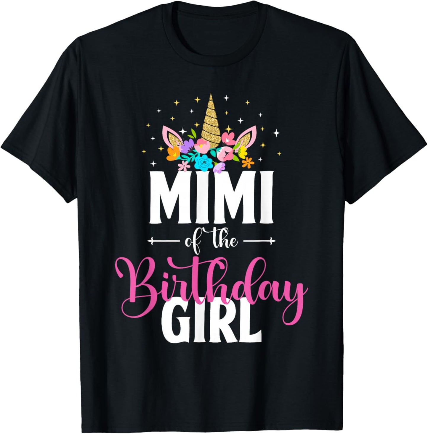 Mimi Of The Birthday Girl Unicorn Girls Family Matching T-Shirt - T-Shirt | Black