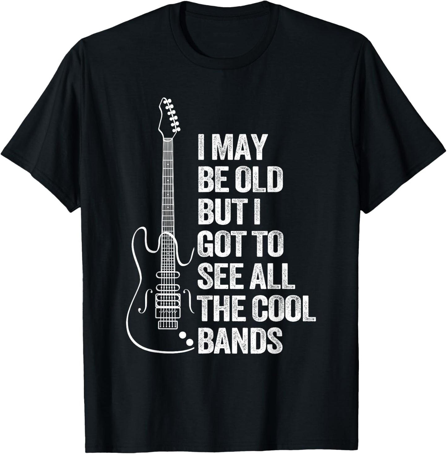 I'm Old But Saw All The Best Cool Bands T-Shirt - T-Shirt | Black