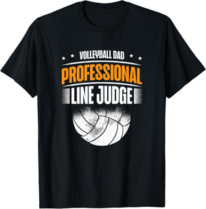 ap lucky designs for people Volleyball Dad Professional Line Judge Funny Volleyball Dad T-Shirt - T-Shirt | Black