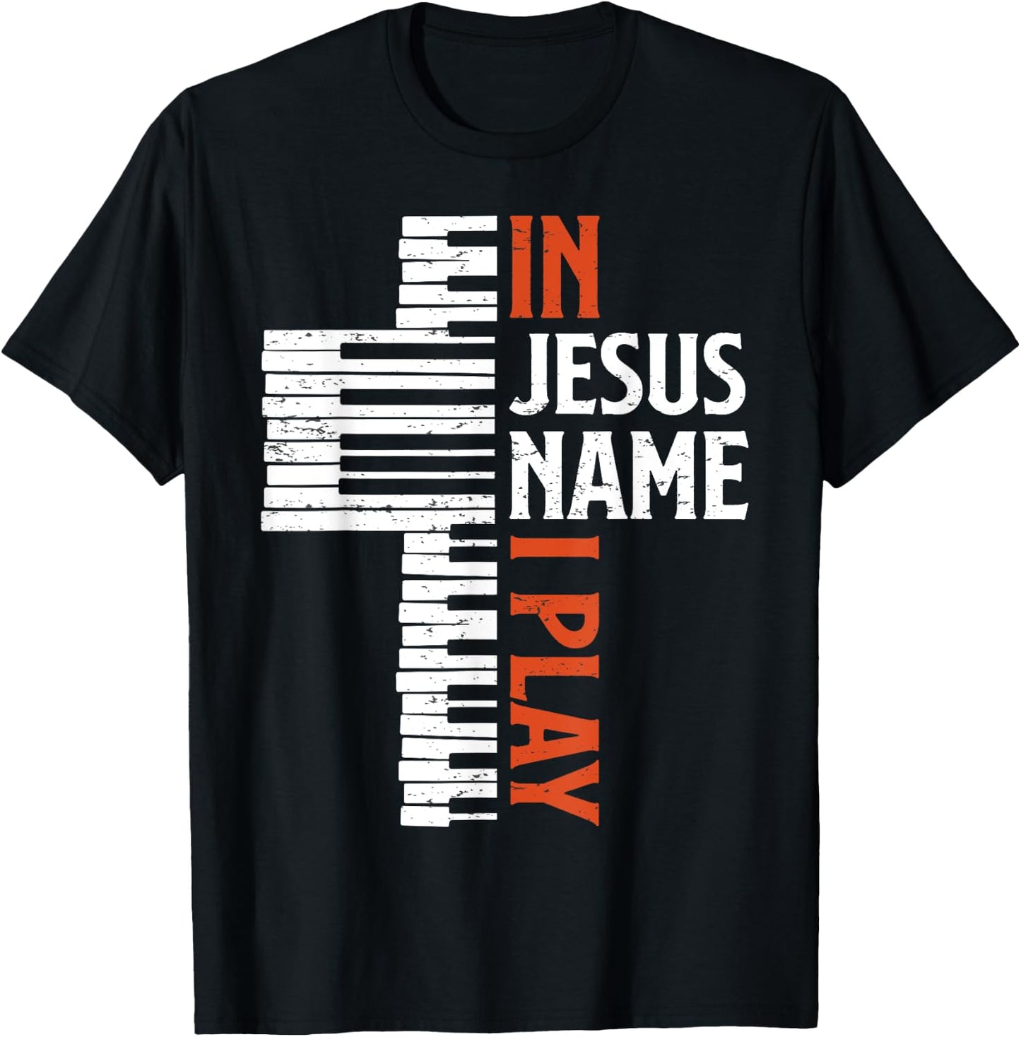 In Jesus Name I Play Christian Piano Player Pianist Keyboard T-Shirt - T-Shirt | Black