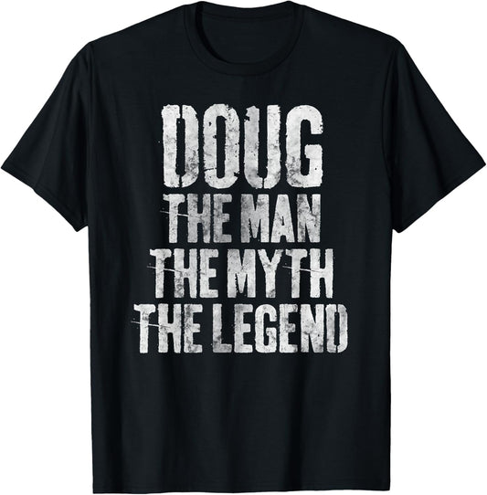 Personalized Shirt Doug The Man The Myth The Legend T-Shirt - T-Shirt | Black