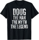Personalized Shirt Doug The Man The Myth The Legend T-Shirt - T-Shirt | Black
