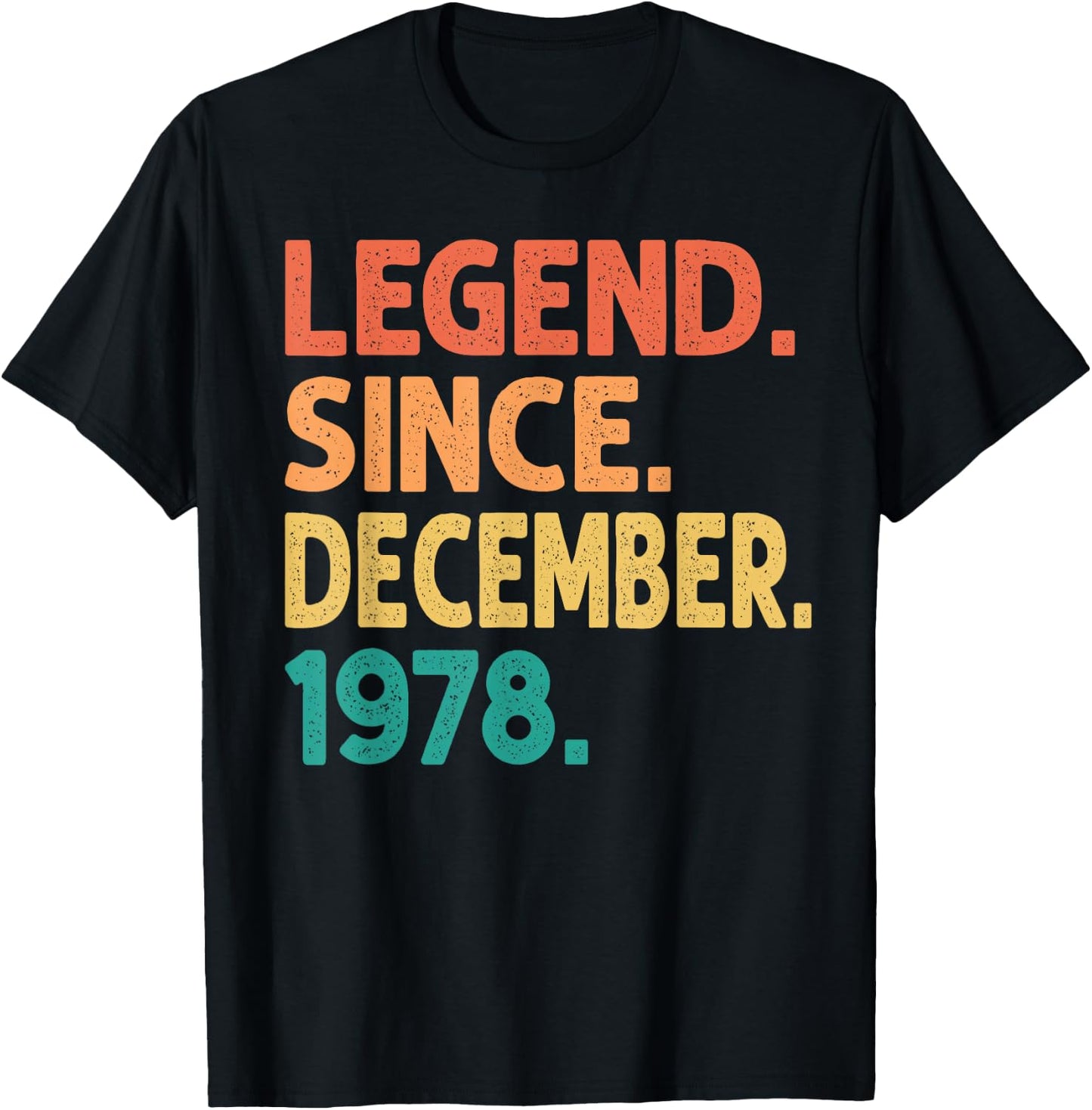 Legend Since December 1978 Men Women Vintage 1978 Birthday T-Shirt - T-Shirt | Black