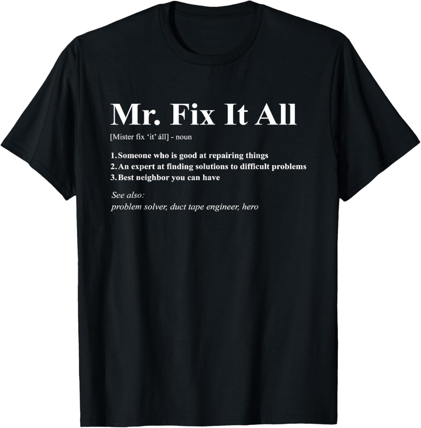 Mr Fix It All T-Shirt - T-Shirt | Black