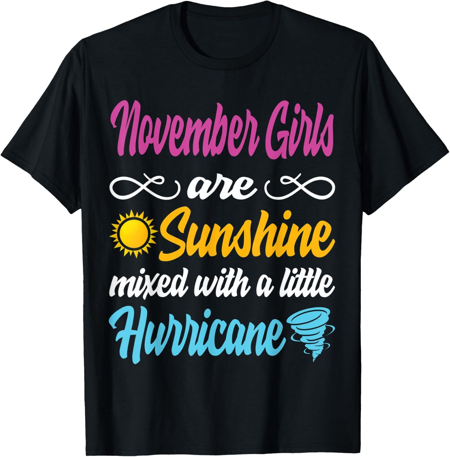 November Girls Are Sunshine Mixed With A Little Hurricane T-Shirt - T-Shirt | Black