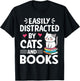 Easily Distracted by Cats and Books Funny Cat and Book Lover T-Shirt - T-Shirt | Black