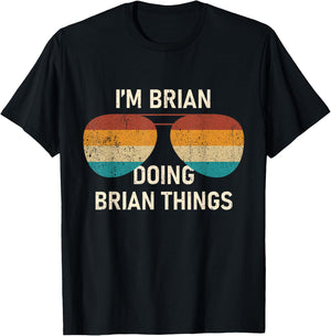 I'm Brian Doing Brian Things Retro Sunglass Personalized T-Shirt - T-Shirt | Black