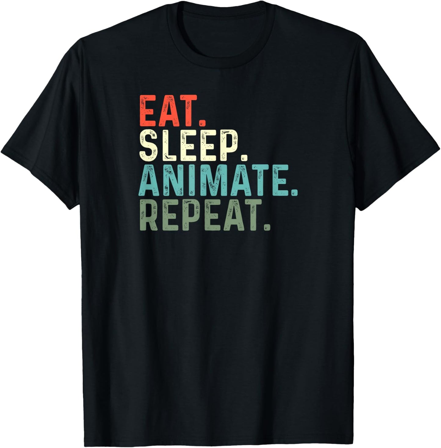Funny Animator Animation Eat Sleep Animate Repeat T-Shirt - T-Shirt | Black