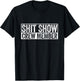Funny S.h.i.t Show Crew Member Hilarious For Adults T-Shirt - T-Shirt | Black