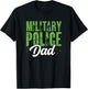 Military Police Dad Law Enforcement Military Veteran Support T-Shirt - T-Shirt | Black