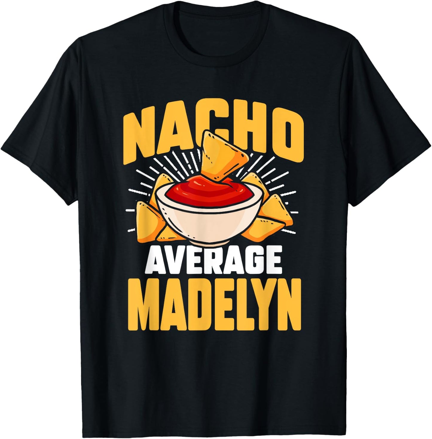 Funny Taco Personalized Name Nacho Average Madelyn T-Shirt - T-Shirt | Black