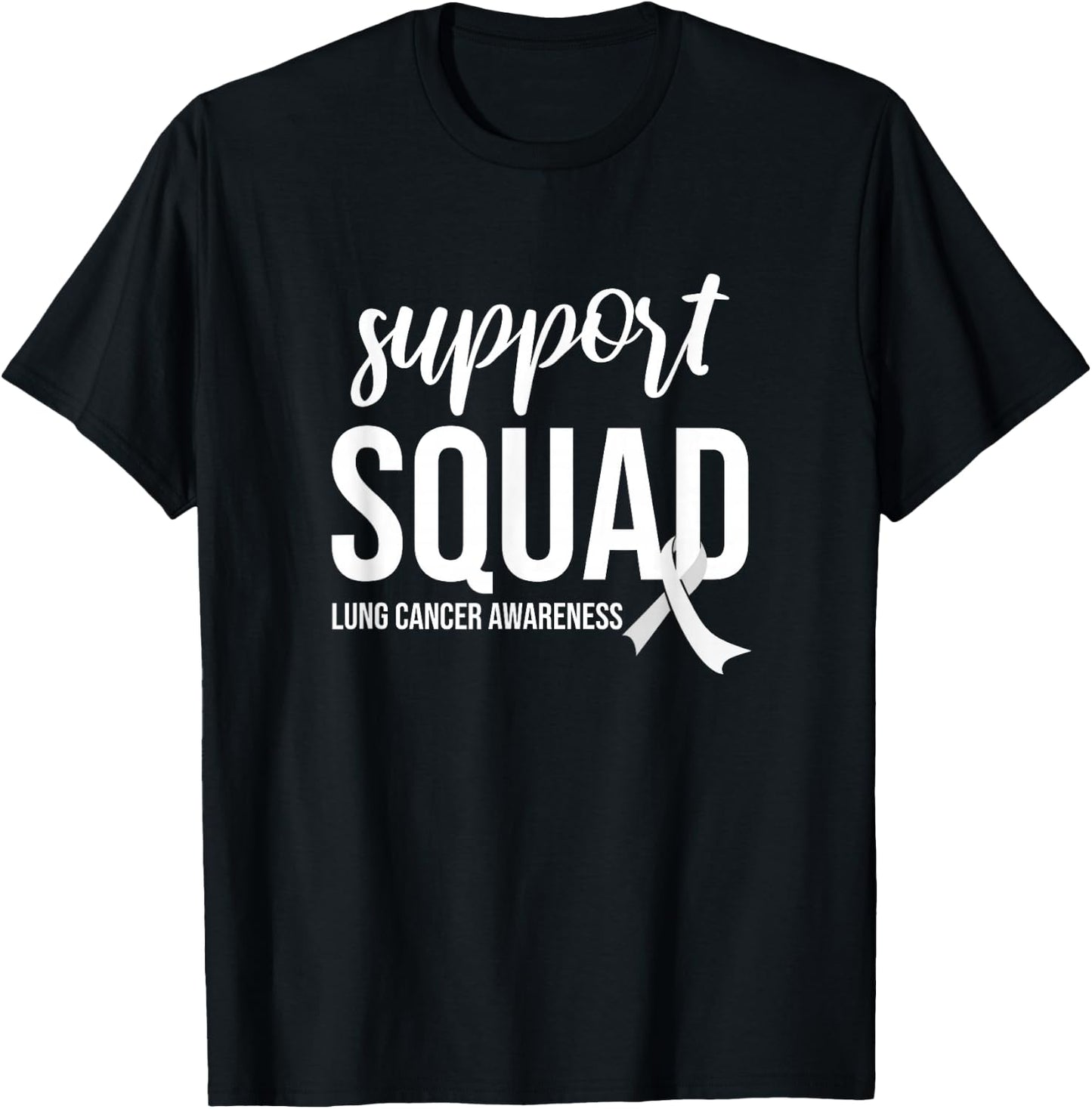 Support Squad, White Ribbon Lung Cancer Awareness T-Shirt - T-Shirt | Black