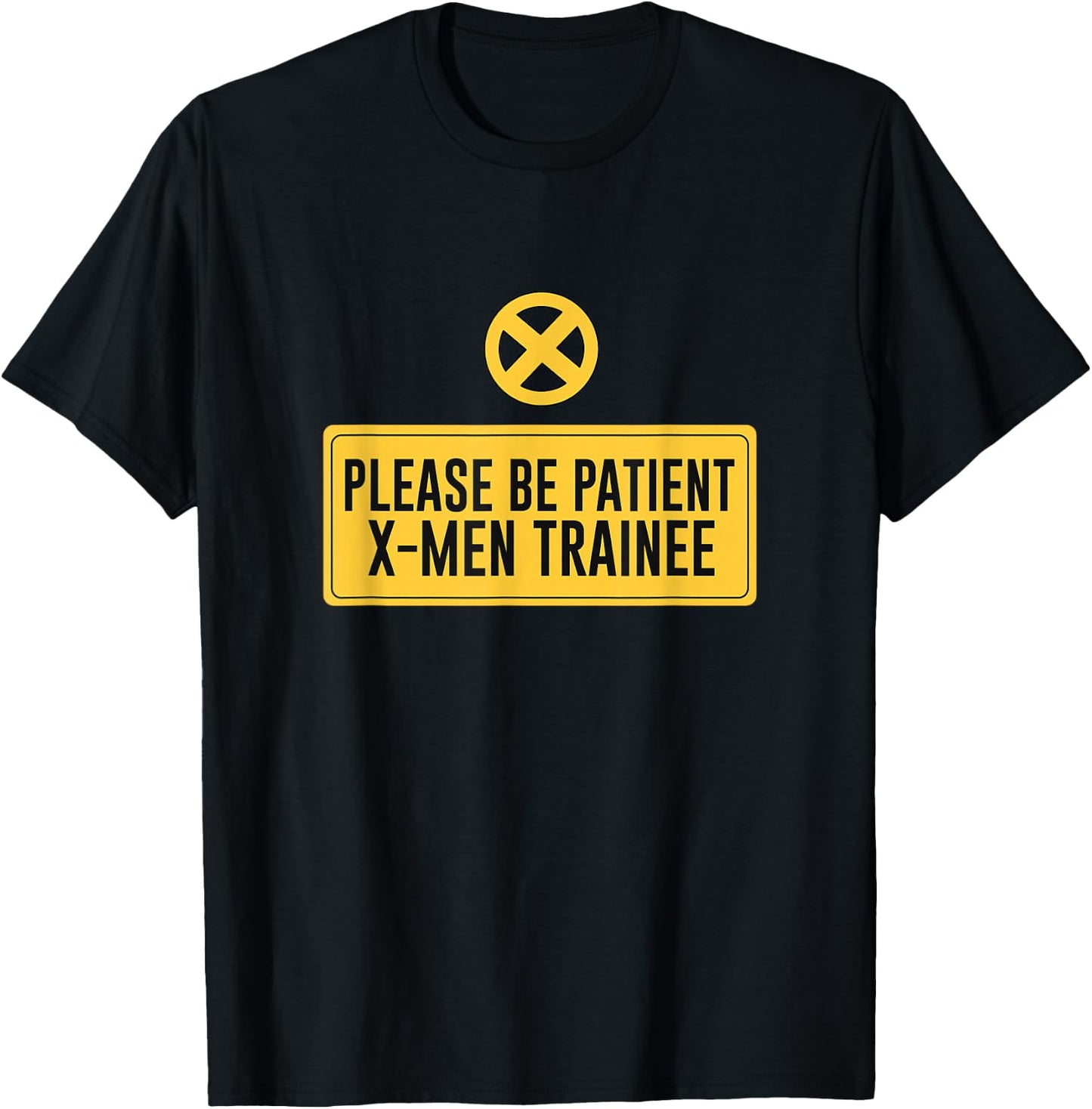 Marvel X-Men Please Be Patient X-Men Trainee T-Shirt - T-Shirt | Black