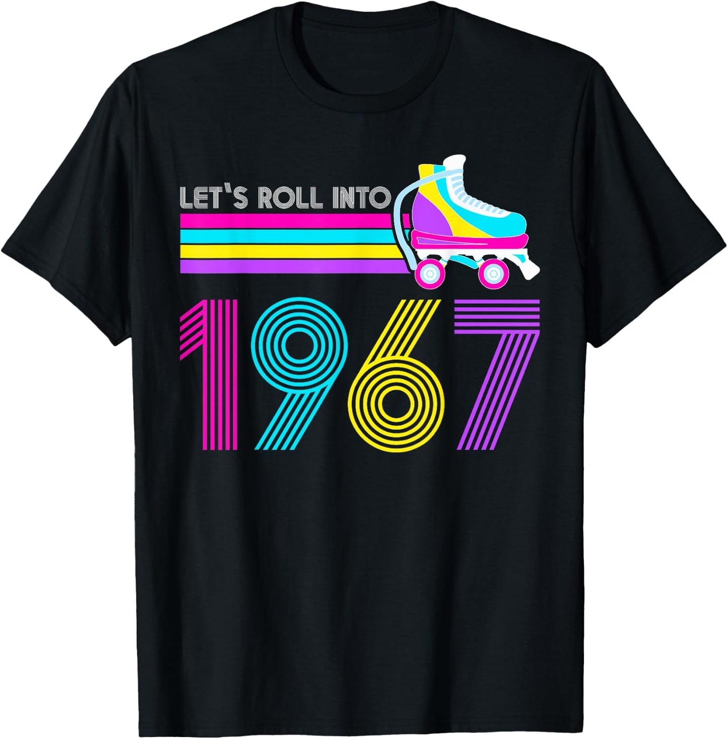 Lets Roll 1967 Birthday 55 Year Old Roller Skate 80s Turning T-Shirt - T-Shirt | Black