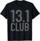 13.1 Club Half Marathon Vintage Marathoner Running Runner T-Shirt - T-Shirt | Black