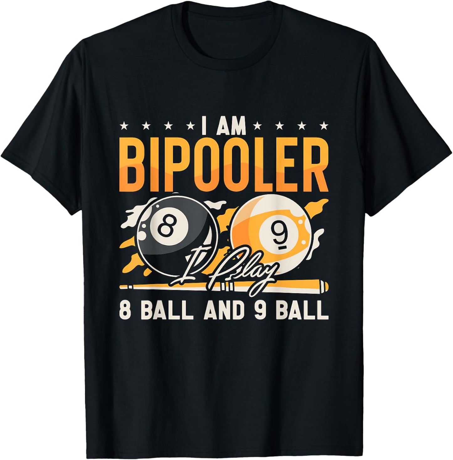 I Am Bipooler I Play 8 Ball Billiard League Pool Cue Sports T-Shirt - T-Shirt | Black