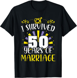 I Survived 50 Years Of Marriage Married Wedding Anniversary T-Shirt - T-Shirt | Black