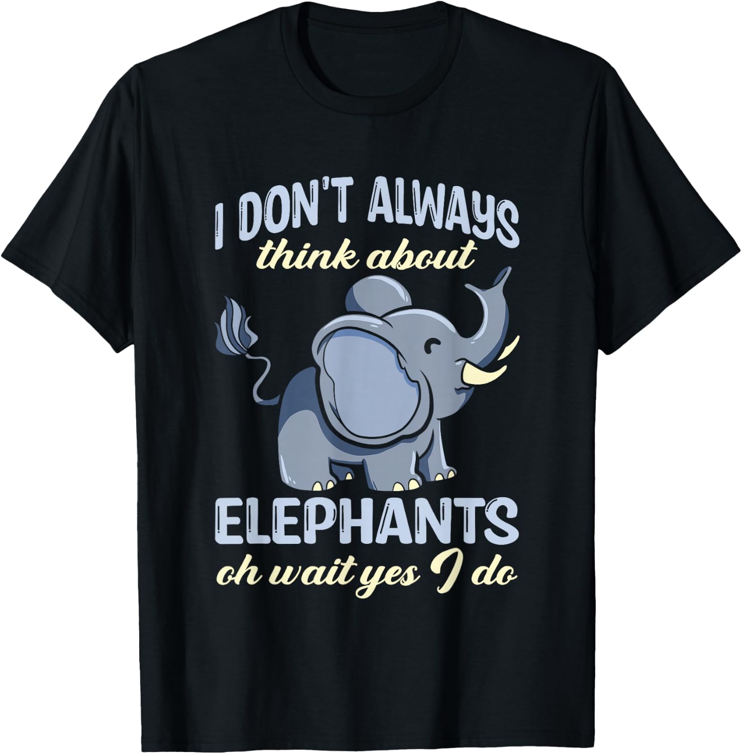 Elephant Shirts For Kids Don't Always Think About Elephants T-Shirt - T-Shirt | Black