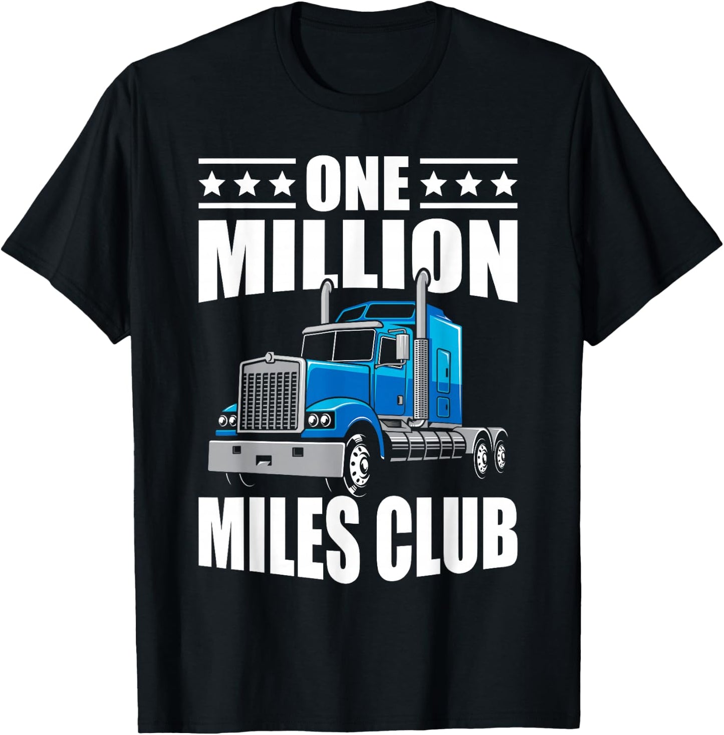 One Million Miles Club Funny Truck Driver Novelty T-Shirt - T-Shirt | Black
