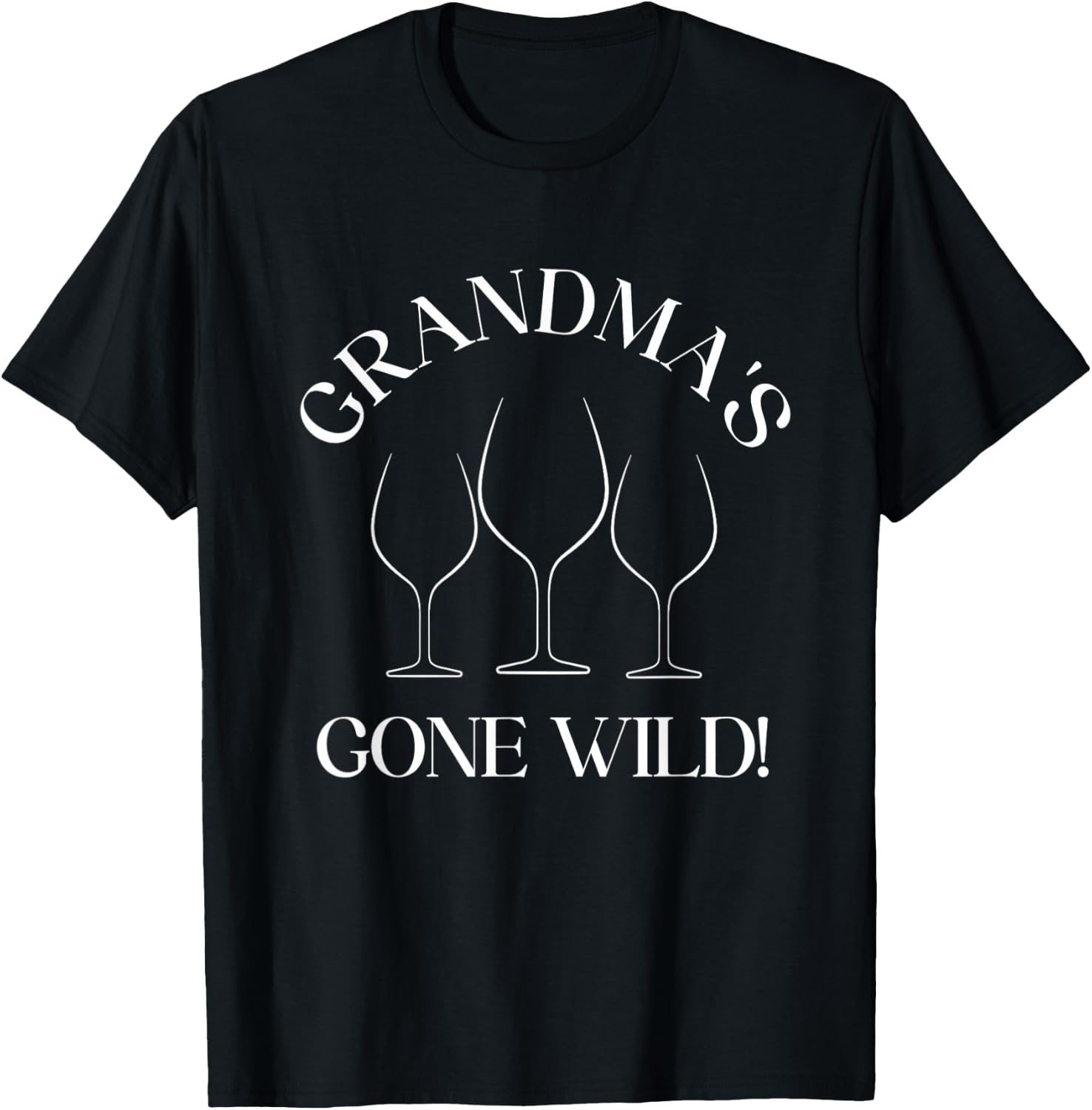 Funny Grandma's Gone Wild Wine Drunk Party Grandma Senior T-Shirt - T-Shirt | Black