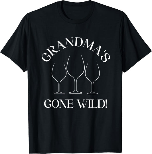 Funny Grandma's Gone Wild Wine Drunk Party Grandma Senior T-Shirt - T-Shirt | Black