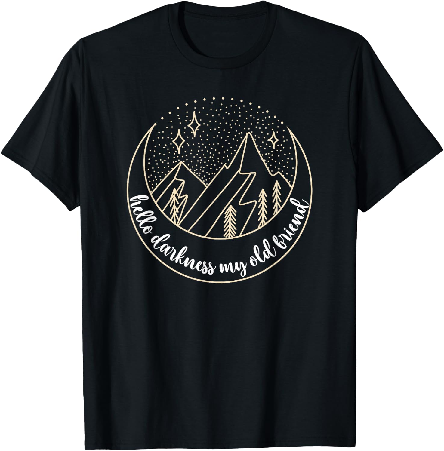 Hello Darkness My Old Friend T-Shirt - T-Shirt | Black