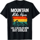 Mountain Bike Mom like a regular Mom but cooler Bike Mom T-Shirt - T-Shirt | Black