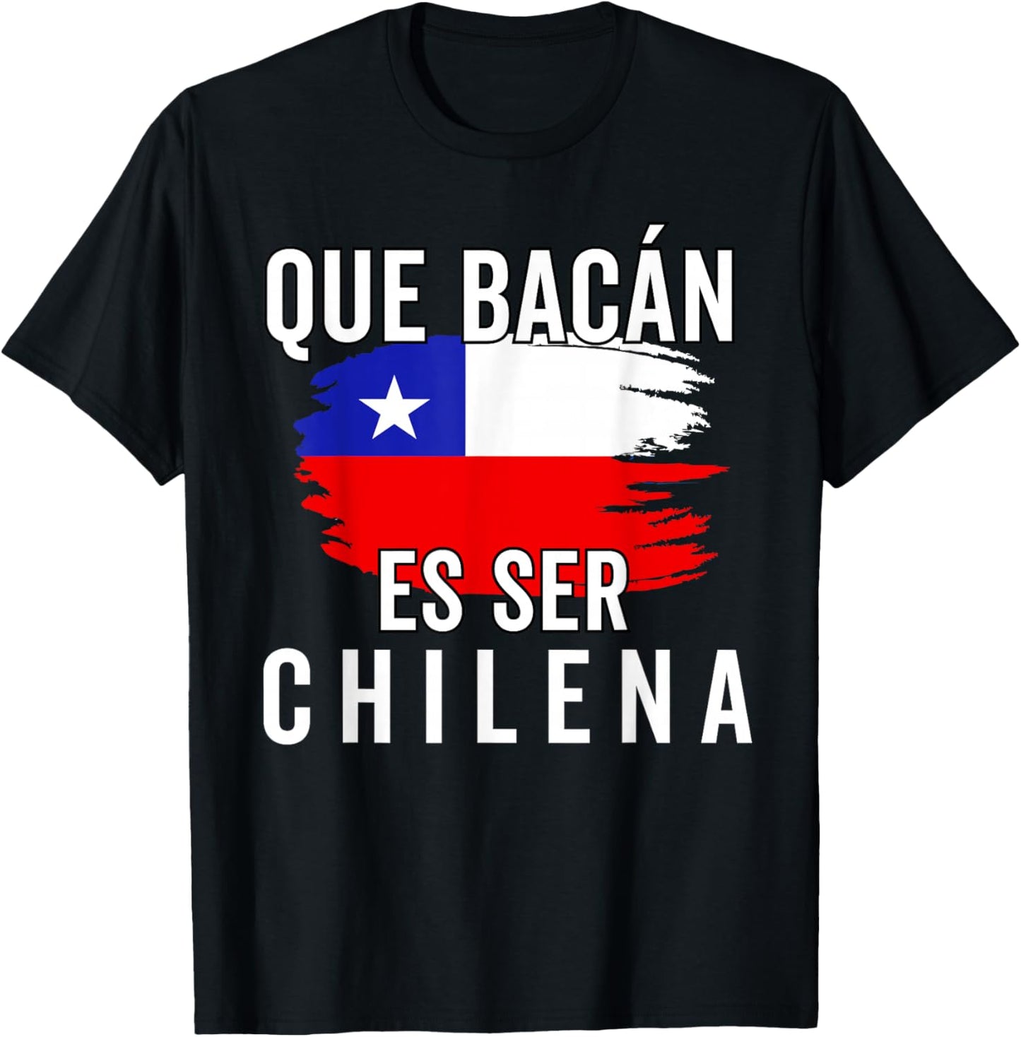 Chile Flag Pride Chilean Funny Camiseta Chilena Mujer Women T-Shirt - T-Shirt | Black
