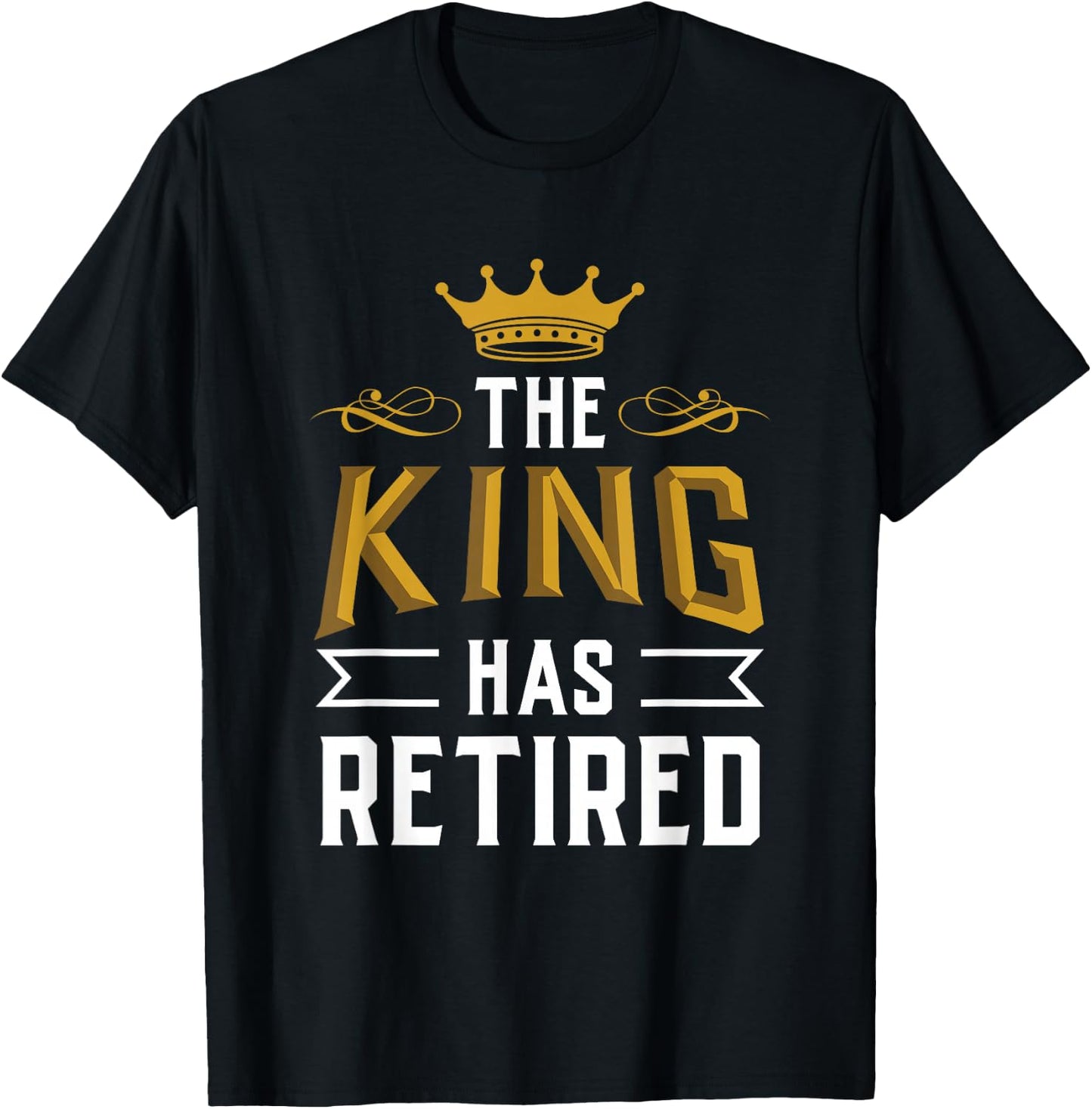 This King Has Retired Grandpa Pensioner Retirement Retiree T-Shirt - T-Shirt | Black