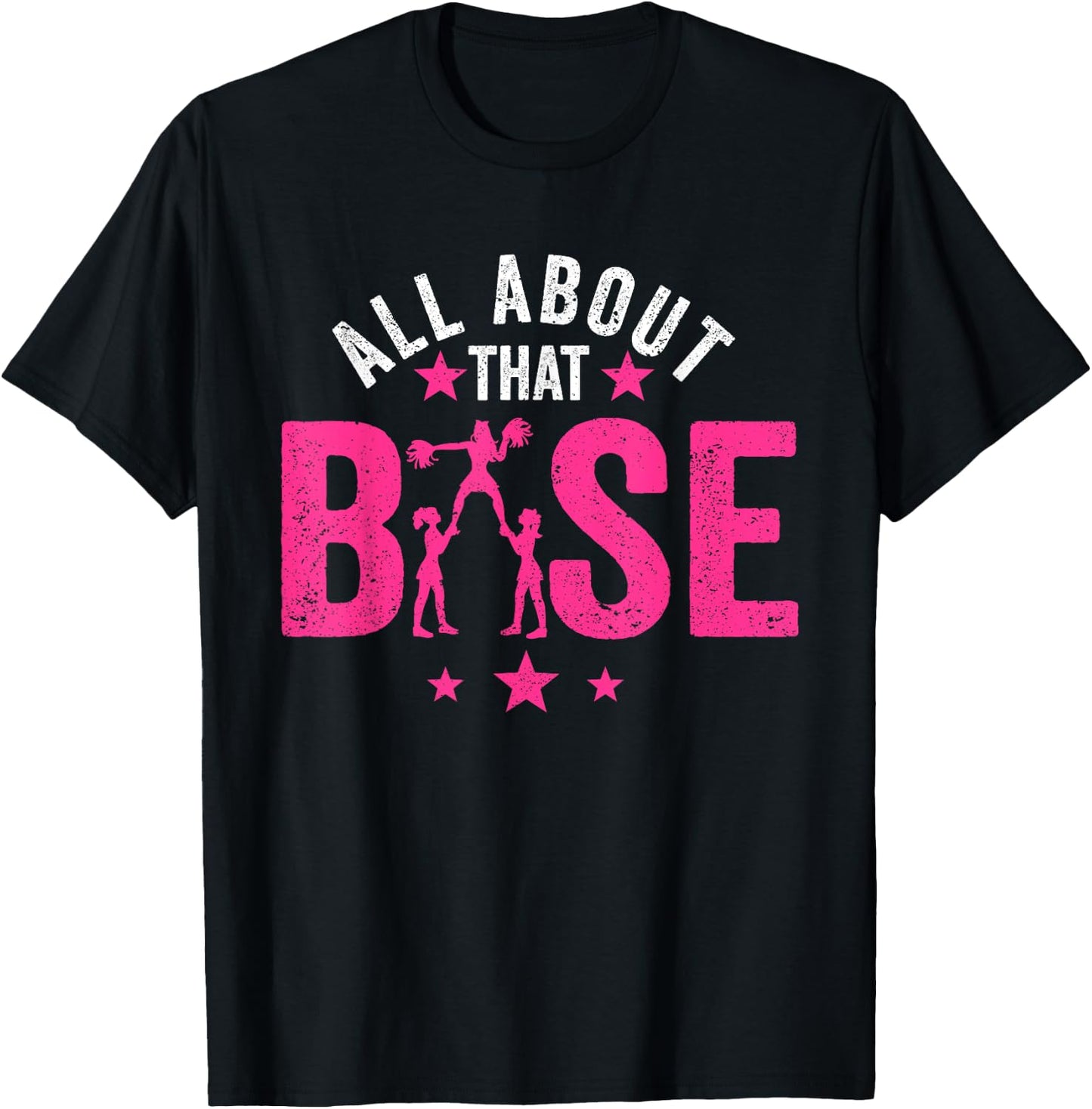All About That Base Cheerleading design, Cheer , Cheerle T-Shirt - T-Shirt | Black