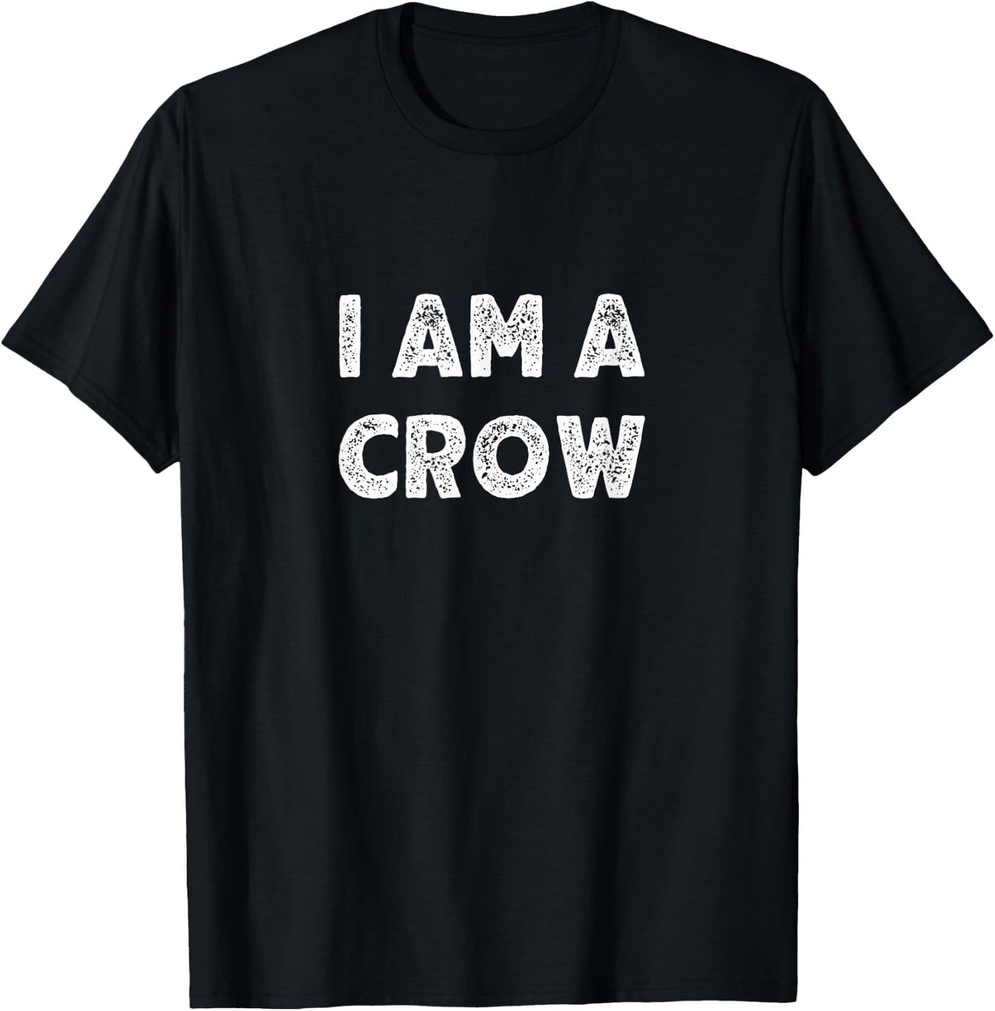 I Am A Crow Halloween I'm Simple Costume Easy T-Shirt - T-Shirt | Black