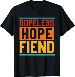 Dopeless Hope Fiend Apparel T-Shirt - T-Shirt | Black