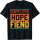 Dopeless Hope Fiend Apparel T-Shirt - T-Shirt | Black