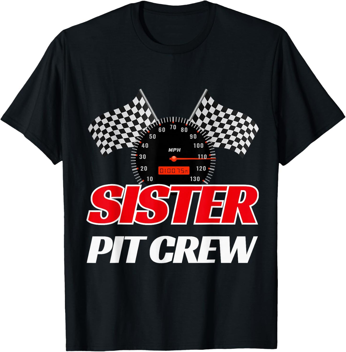Sister Pit Crew Race Car Birthday Party Racing T-Shirt - T-Shirt | Black