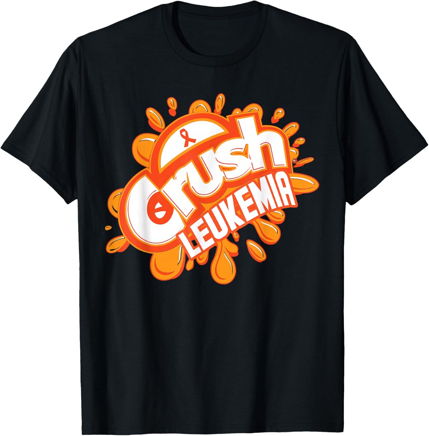 Crush Leukemia Oranger Ribbon T-Shirt - T-Shirt | Black