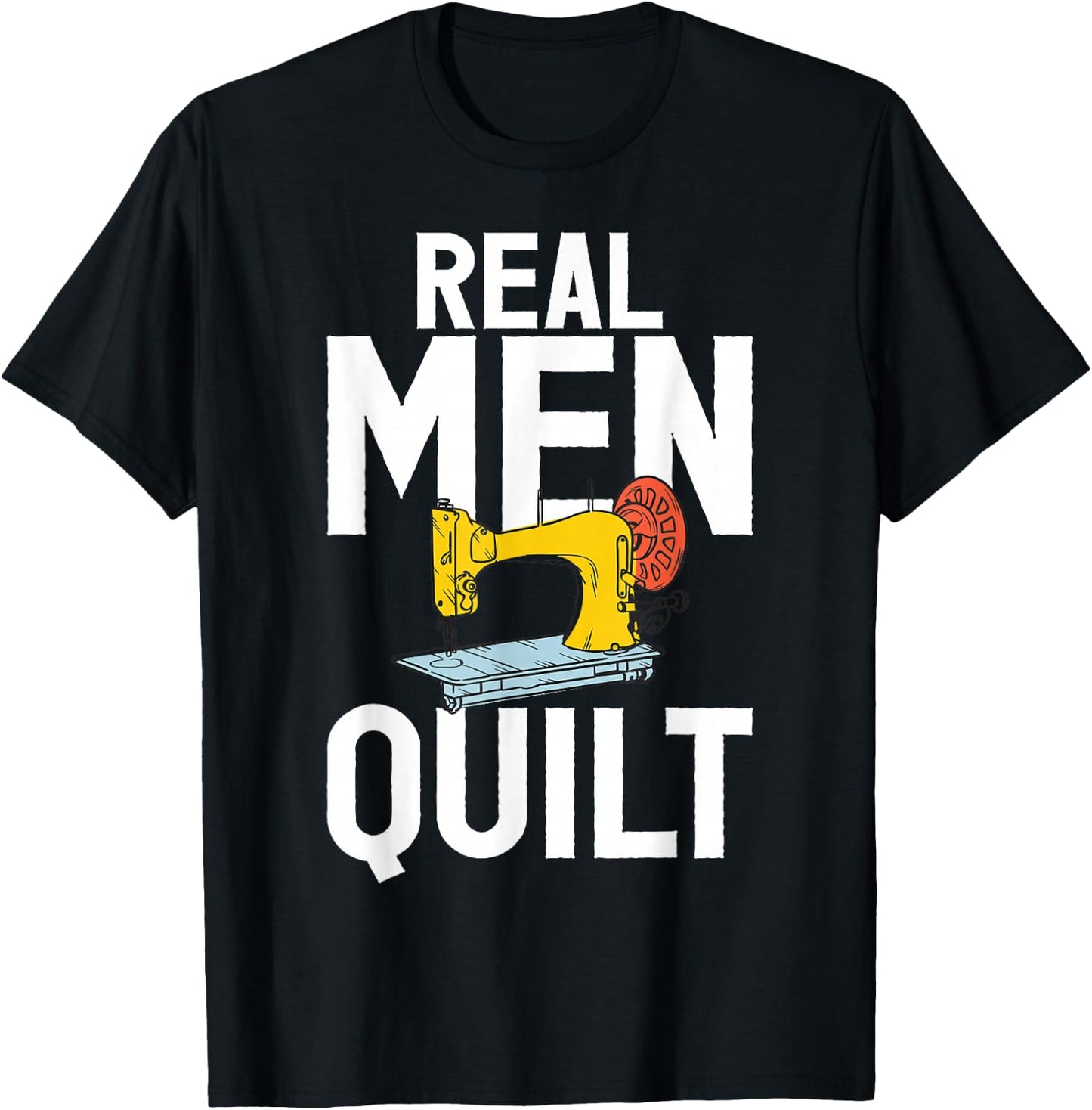 Real Men Quilt Quilting Quilters Sewing Fabricologist Papa T-Shirt - T-Shirt | Black